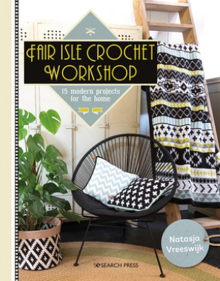 Könyv Fair Isle Crochet Workshop Natasja van Vreeswijk