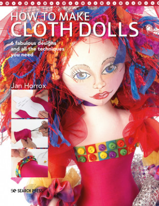 Книга How to Make Cloth Dolls Jan Horrox