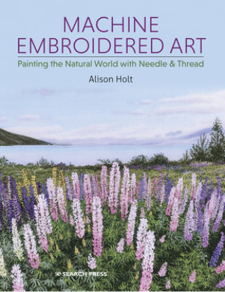 Книга Machine Embroidered Art Alison Holt