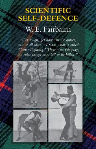 Knjiga Scientific Self-Defence W. E. Fairbairn