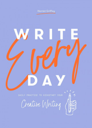 Kniha Write Every Day Harriet Griffey