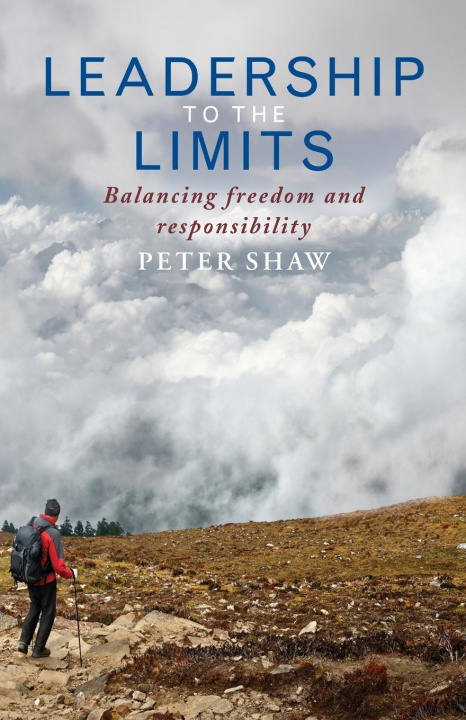 Book Leadership to the Limits Peter Shaw