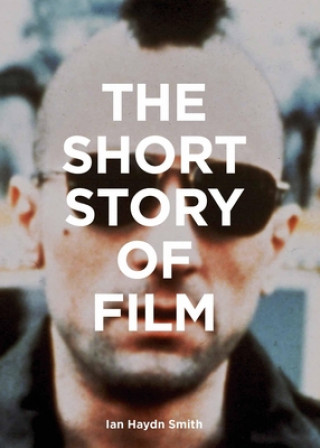 Книга Short Story of Film Ian Hayden Smith