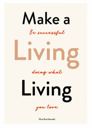 Kniha Make a Living Living Nina Karnikowski