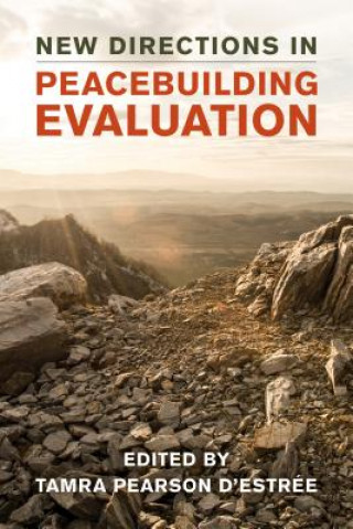 Knjiga New Directions in Peacebuilding Evaluation D'Estree Tamra Pearson