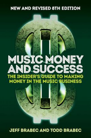 Carte BRABEC MUSIC MONEY AND SUCCESS 8TH EDITION BK Jeff Brabec