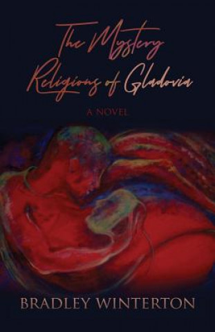 Kniha Mystery Religions of Gladovia Bradley Winterton