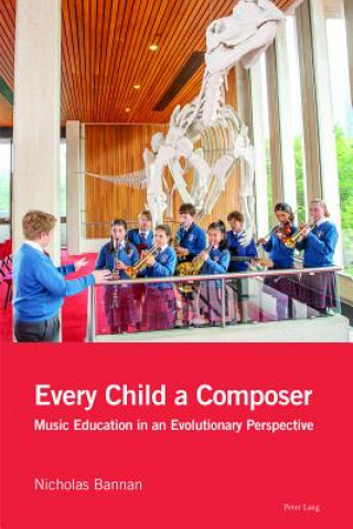 Book Every Child a Composer Nicholas Bannan