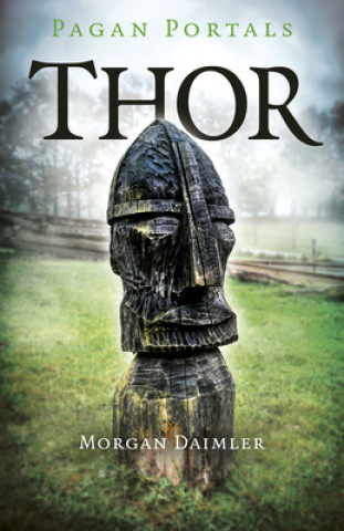 Könyv Pagan Portals - Thor Morgan Daimler