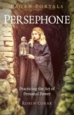 Könyv Pagan Portals - Persephone Robin Corak