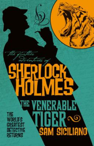 Book Further Adventures of Sherlock Holmes - The Venerable Tiger Sam Siciliano