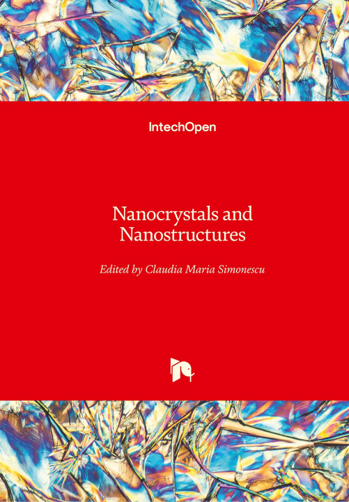 Kniha Nanocrystals and Nanostructures Claudia Maria Simonescu