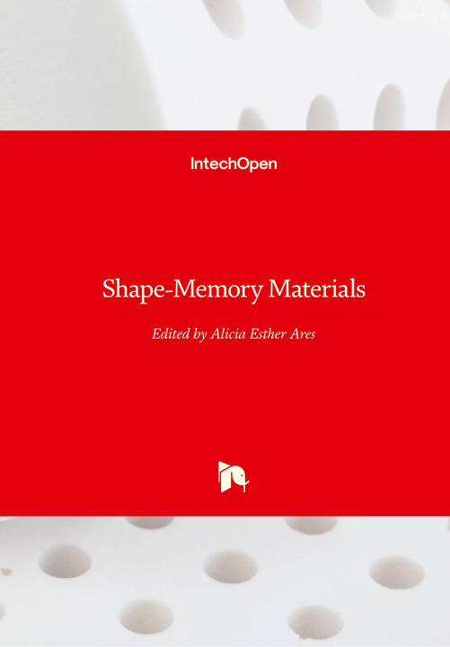 Book Shape-Memory Materials Alicia Esther Ares