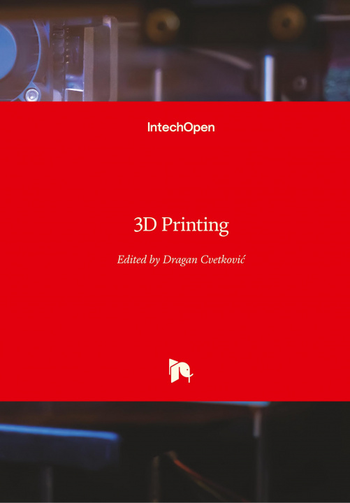 Knjiga 3D Printing Dragan Cvetkovic
