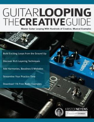 Könyv Guitar Looping - The Creative Guide Kristof Neyens