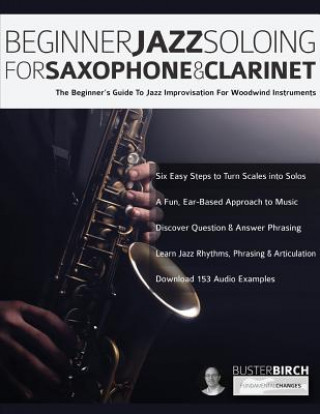 Kniha Beginner Jazz Soloing for Saxophone & Clarinet Buster Birch