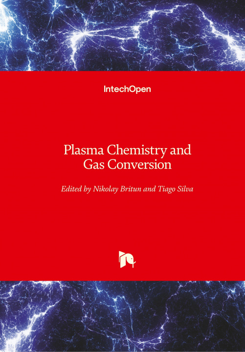 Kniha Plasma Chemistry and Gas Conversion Nikolay Britun
