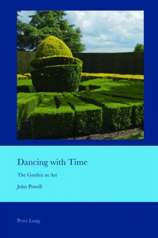 Kniha Dancing with Time John Powell