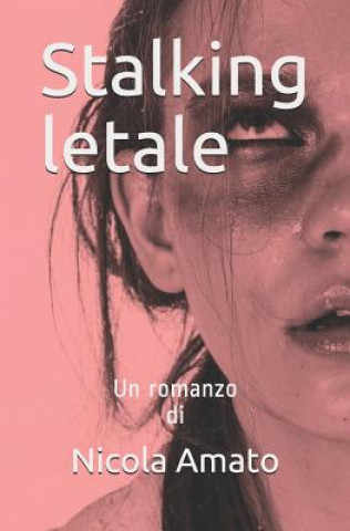 Kniha Stalking letale Nicola Amato