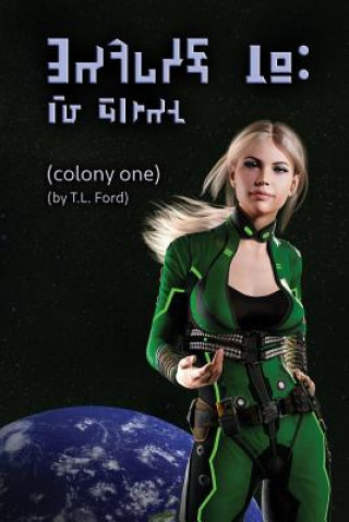 Knjiga Colony One T. L. Ford