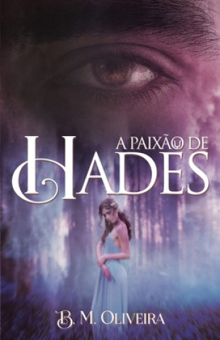 Könyv paixao de Hades B. M. Oliveira