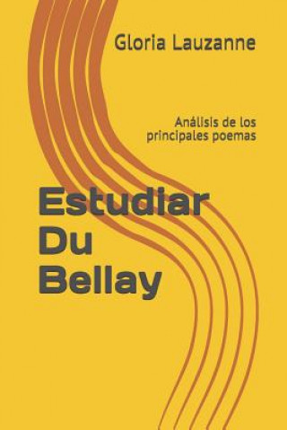 Kniha Estudiar Du Bellay Gloria Lauzanne