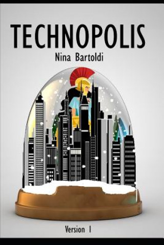 Knjiga Technopolis Nina Bartoldi