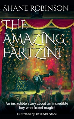 Könyv Amazing Fartzini Shane Robinson