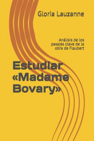 Knjiga Estudiar Madame Bovary Gloria Lauzanne