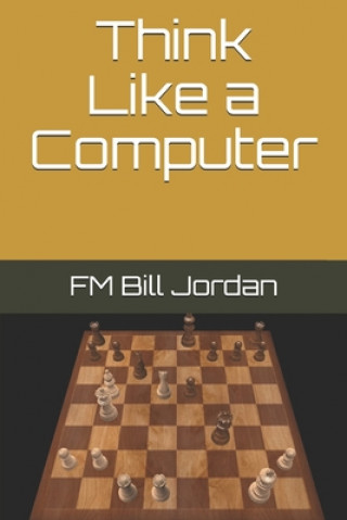 Книга Think Like a Computer Fm Bill Jordan