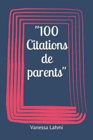 Książka 100 Citations de parents Vanessa Lahmi