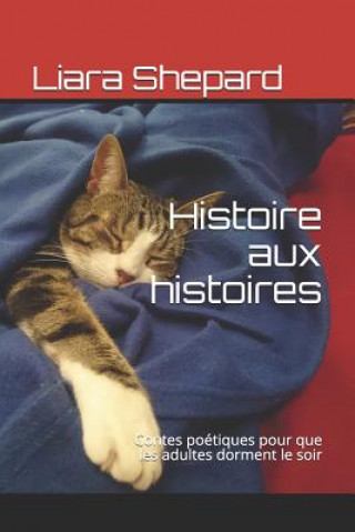 Könyv Histoire aux histoires Liara Shepard