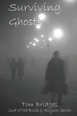 Knjiga Surviving Ghosts Tom Bridges