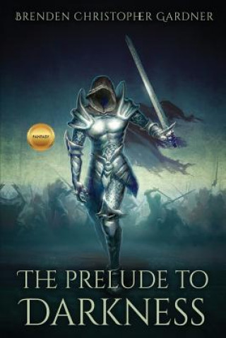 Knjiga Prelude to Darkness Brenden Christopher Gardner