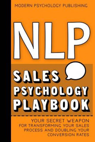 Könyv Nlp: Sales Psychology Playbook Modern Psychology Publishing