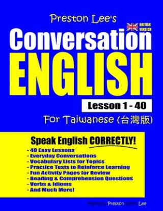 Book Preston Lee's Conversation English For Taiwanese Lesson 1 - 40 (British Version) Matthew Preston