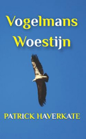 Kniha Vogelmans Woestijn Patrick Haverkate