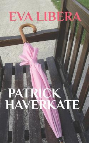 Kniha Eva Libera Patrick Haverkate