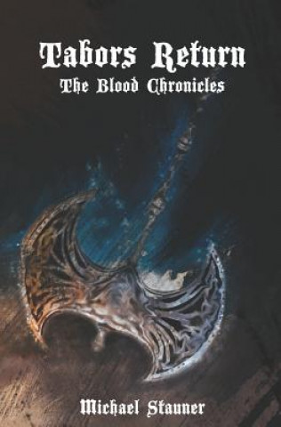 Buch Tabors Return (the Blood Chronicles) Michael Stauner