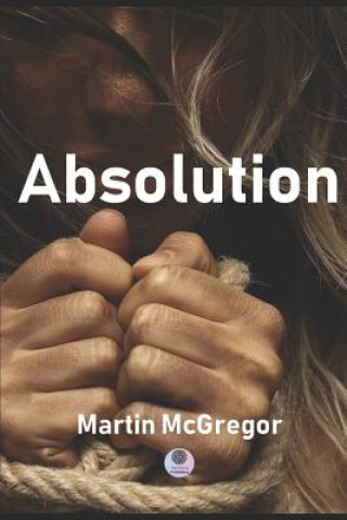 Knjiga Absolution Martin McGregor