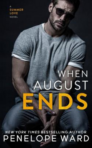 Kniha When August Ends Penelope Ward