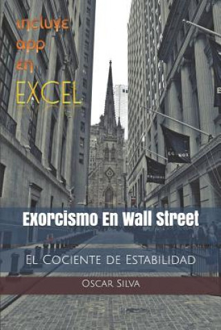 Könyv Exorcismo En Wall Street: El Cociente de Estabilidad Oscar Silva