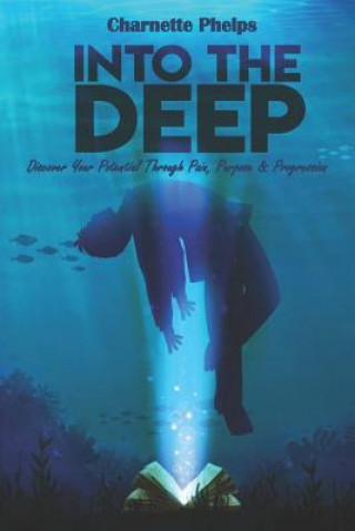 Knjiga Into the Deep Charnette Phelps