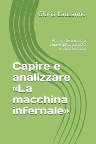 Kniha Capire e analizzare La macchina infernale Gloria Lauzanne