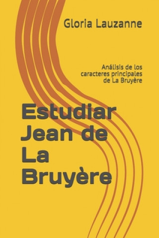 Carte Estudiar Jean de La Bruyere Gloria Lauzanne
