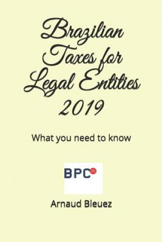 Carte Brazilian Taxes for Legal Entities: What you need to know Arnaud Bleuez