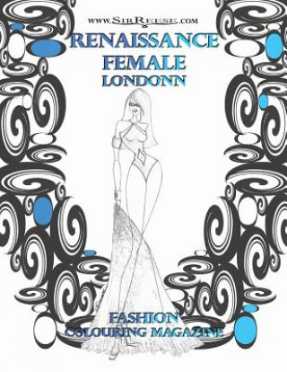 Книга Renaissance Female Londonn: Colouring Magazine Reese