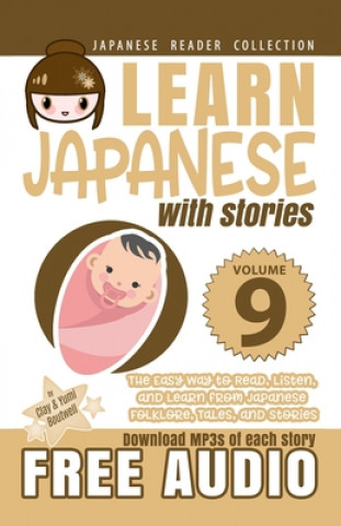 Könyv Learn Japanese with Stories Volume 9 Yumi Boutwell