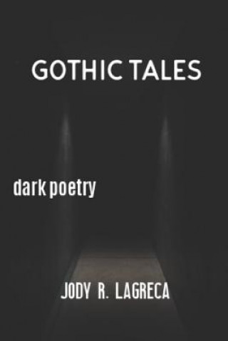 Book Gothic Tales: dark poetry Jody R. Lagreca