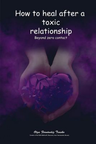 Könyv How to heal after a toxic relationship Olga Fernandez Txasko